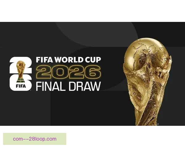 2026年FIFA国际比赛日赛程时间安排与看点全面版